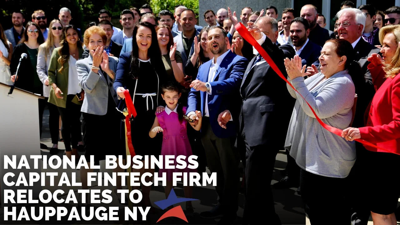 National Business Capital FinTech Firm – Relocates to Hauppauge NY